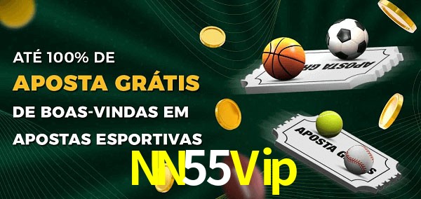 NN55Vip Ate 100% de Aposta Gratis