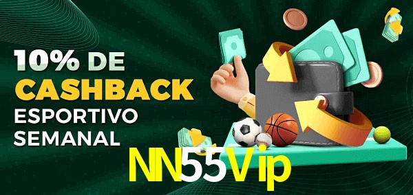 10% de bônus de cashback na NN55Vip